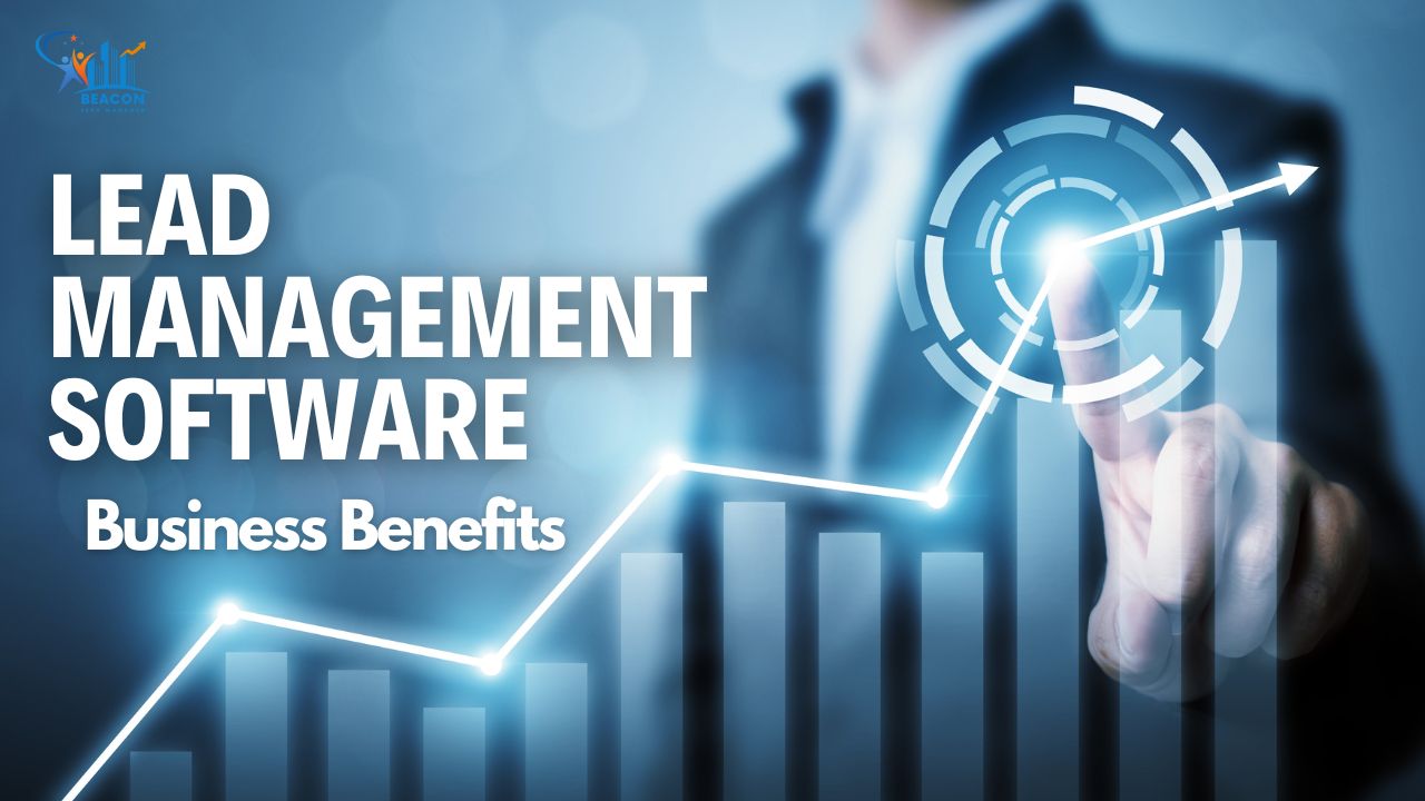 5 Ways Lead Management Software Helps Your Business